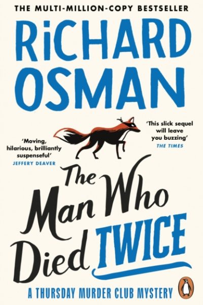 The Man Who Died Twice : (The Thursday Murder Club 2) by Osman, Richard