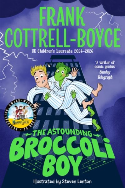 The Astounding Broccoli Boy by Cottrell-Boyce, Frank
