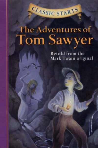 Classic Starts®: The Adventures of Tom Sawyer by Twain, Mark
