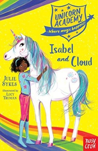 Unicorn Academy: Isabel and Cloud by Sykes, Julie