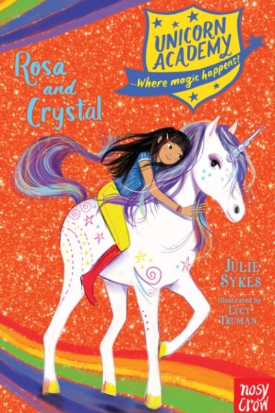 Unicorn Academy: Rosa and Crystal by Sykes, Julie