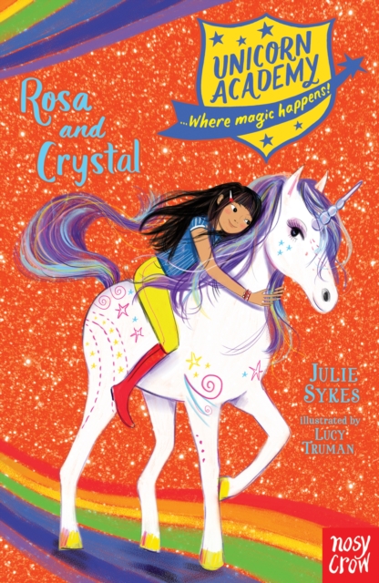 Unicorn Academy: Rosa and Crystal by Sykes, Julie