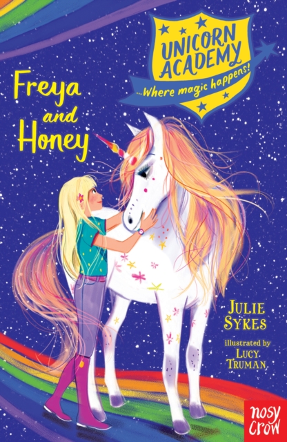 Unicorn Academy: Freya and Honey by Sykes, Julie