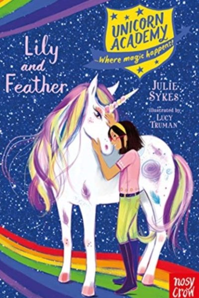 Unicorn Academy: Lily and Feather by Sykes, Julie