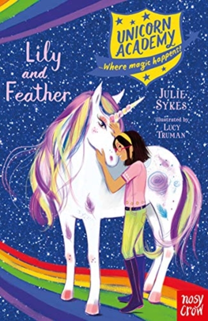 Unicorn Academy: Lily and Feather by Sykes, Julie