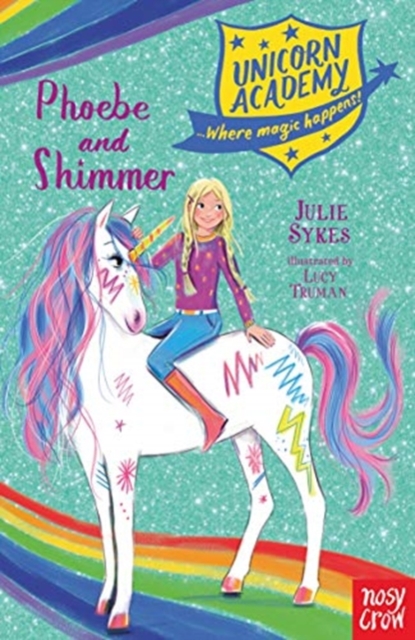Unicorn Academy: Phoebe and Shimmer by Sykes, Julie