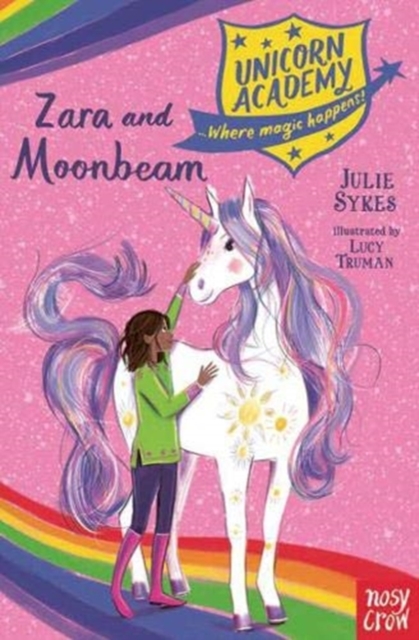 Unicorn Academy: Zara and Moonbeam by Sykes, Julie
