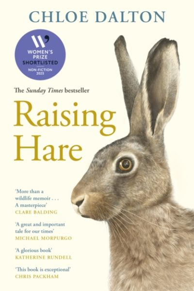 Raising Hare : The heart-warming true story of an unlikely friendship by Dalton, Chloe