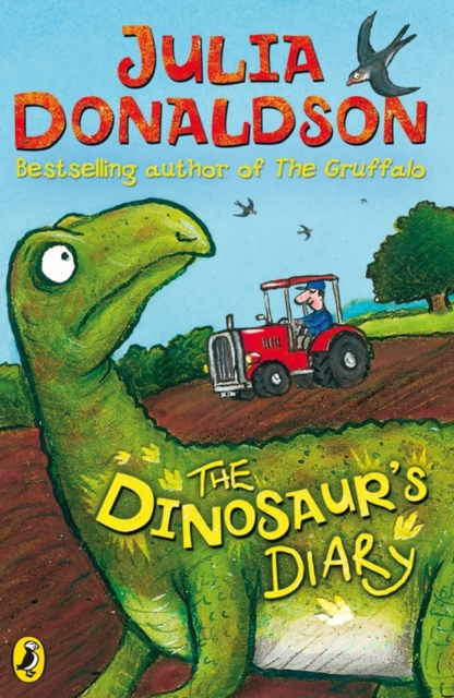 The Dinosaur's Diary by Donaldson, Julia