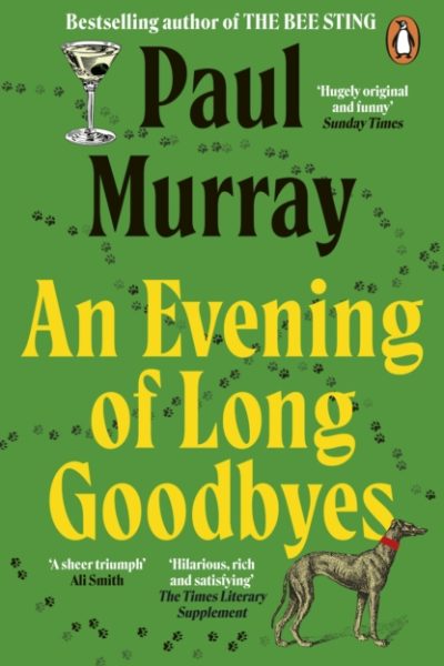An Evening of Long Goodbyes by Murray, Paul