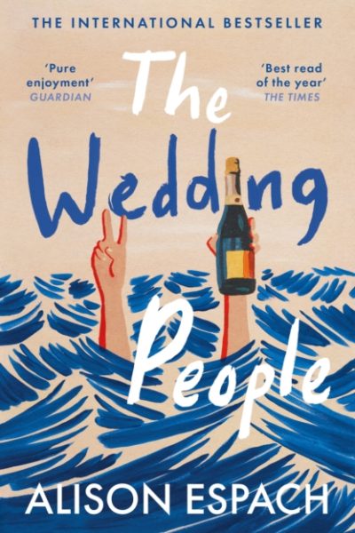 The Wedding People : The hilarious and moving million-copy bestseller by Espach, Alison