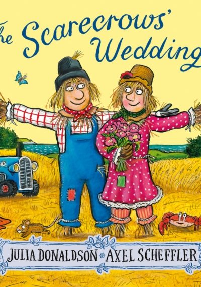 The Scarecrows' Wedding by Donaldson, Julia