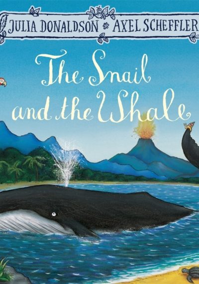 The Snail and the Whale by Donaldson, Julia