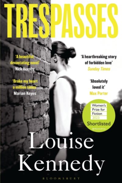 Trespasses : The most beautiful, devastating love story you’ll read this year by Kennedy, Louise