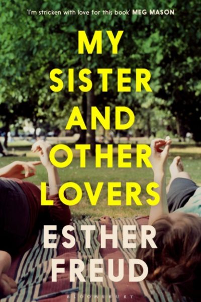 My Sister and Other Lovers by Freud, Esther
