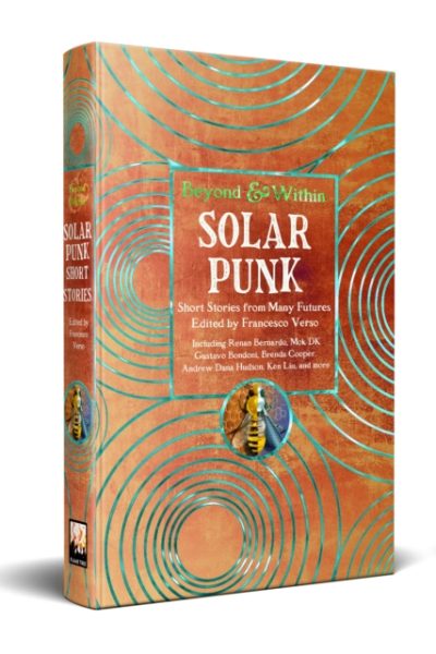 Solarpunk : Short Stories from Many Futures by Verso, Francesco