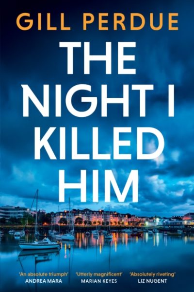 The Night I Killed Him by Perdue, Gill