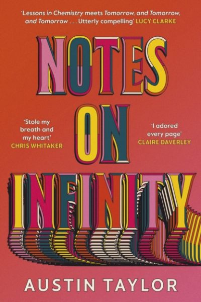 Notes on Infinity by Taylor, Austin