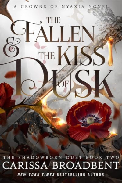 The Fallen and the Kiss of Dusk by Broadbent, Carissa