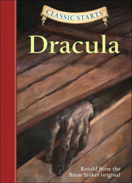 Classic Starts (R): Dracula : Retold from the Bram Stoker Original by Stoker, Bram
