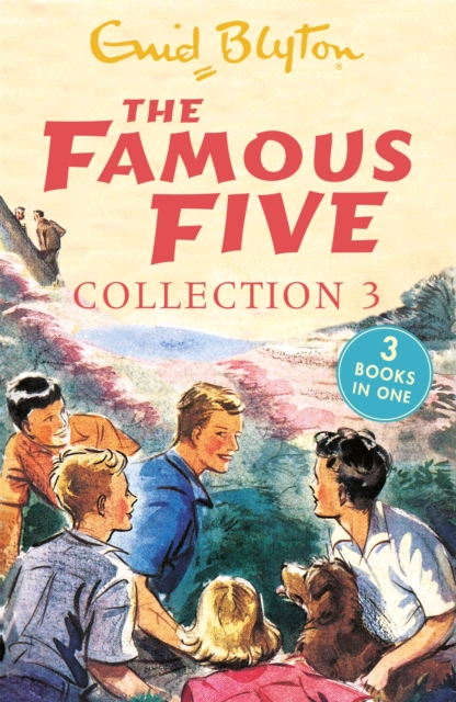 The Famous Five Collection 3 : Books 7-9 by Blyton, Enid