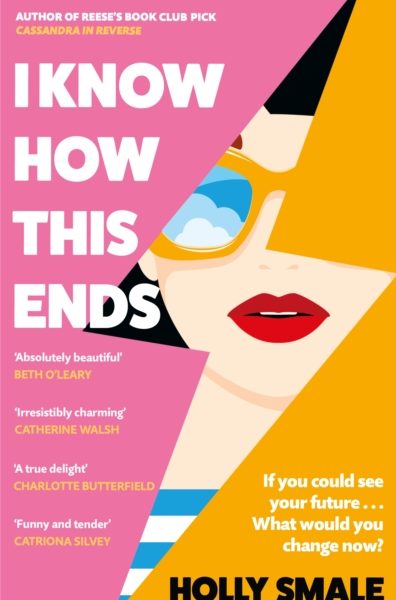 I Know How This Ends by Smale, Holly