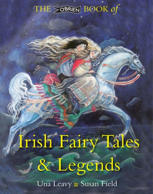 The O'Brien Book of Irish Fairy Tales and Legends by Leavy, Una