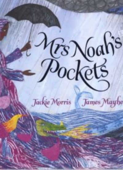 Mrs Noah's Pockets by Morris, Jackie