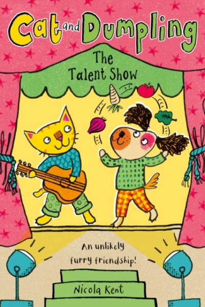 Cat and Dumpling: The Talent Show by Kent, Nicola