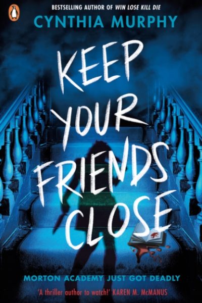 Keep Your Friends Close by Murphy, Cynthia