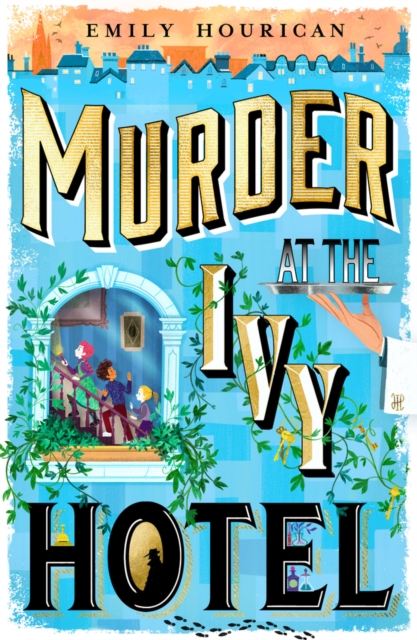 Murder at the Ivy Hotel by Hourican, Emily