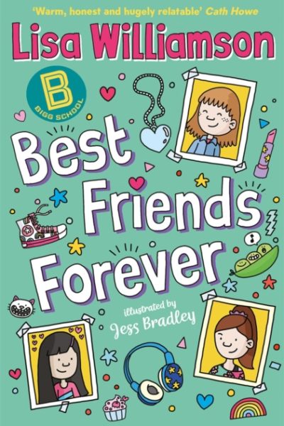 Bigg School: Best Friends Forever by Bradley, Jess