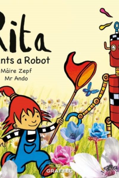 Rita wants a Robot : 2 by Zepf, Maire