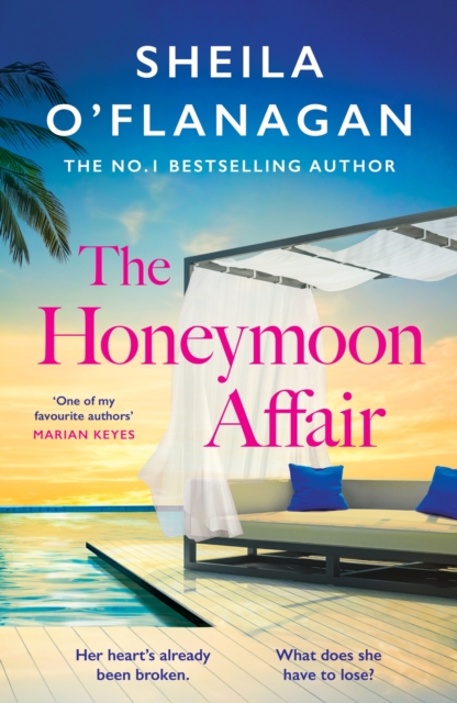 The Honeymoon Affair : Don't miss the gripping and romantic new contemporary novel from No. 1 bestselling author Sheila O'Flanagan! by O'Flanagan, Sheila