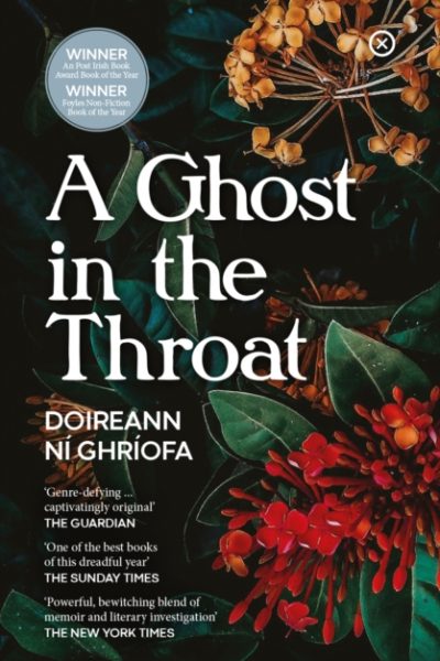 A Ghost In The Throat by Ni Ghriofa, Doireann
