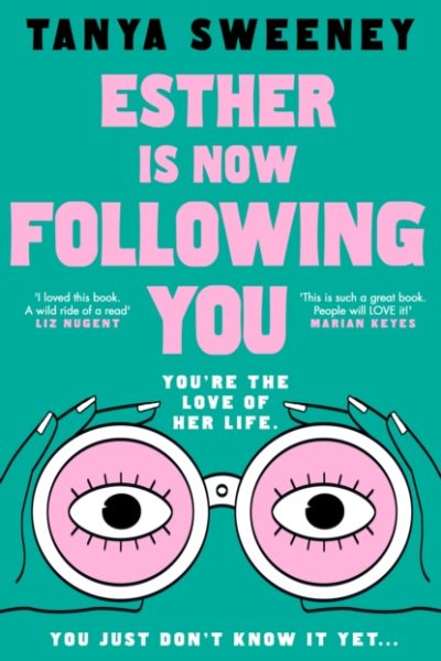 Esther is Now Following You by Sweeney, Tanya