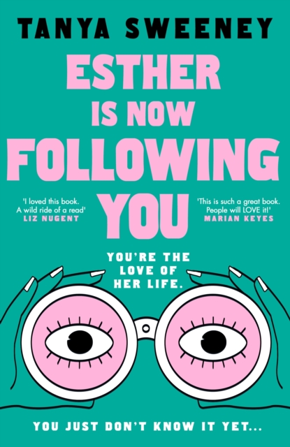 Esther is Now Following You by Sweeney, Tanya