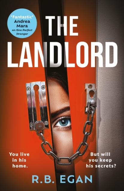 The Landlord : A totally gripping psychological thriller that will have you on the edge of your seat by Egan, R.B.