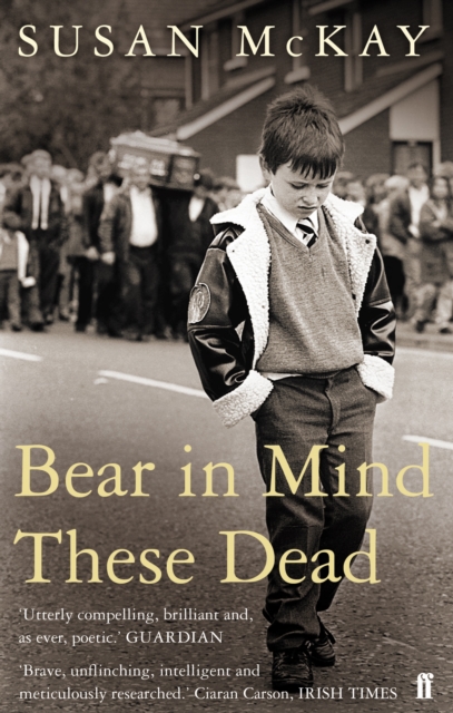 Bear in Mind These Dead by McKay, Susan