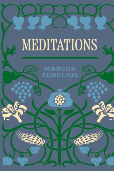 Meditations by Aurelius, Marcus