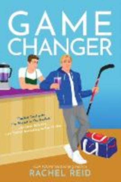 Game Changer : Now Streaming on Crave and HBO Max by Reid, Rachel