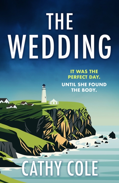 The Wedding : The twisty, unputdownable murder mystery you don’t want to miss! by Cole, Cathy