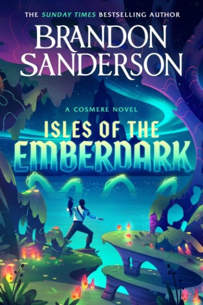 Isles of the Emberdark : A Cosmere Standalone by Sanderson, Brandon