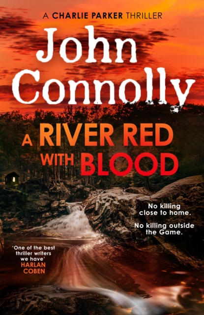 A River Red With Blood : the spellbinding new Charlie Parker novel by Connolly, John (Signed)