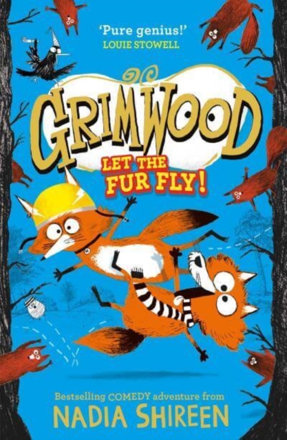 Grimwood: Let the Fur Fly! : the brand new wildly funny adventure – laugh your head off! by Shireen, Nadia