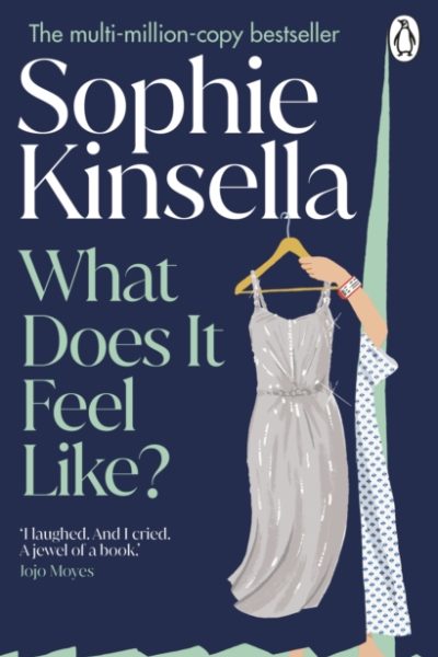 What Does it Feel Like? by Kinsella, Sophie