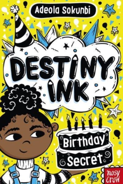 Destiny Ink: Birthday Secret by Sokunbi, Adeola
