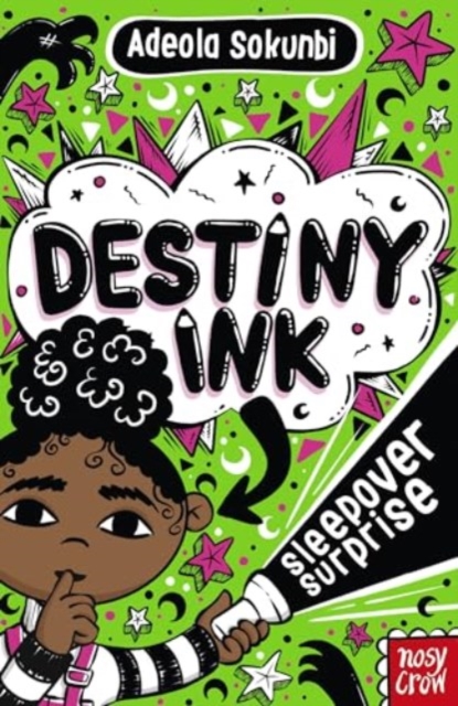 Destiny Ink: Sleepover Surprise by Sokunbi, Adeola