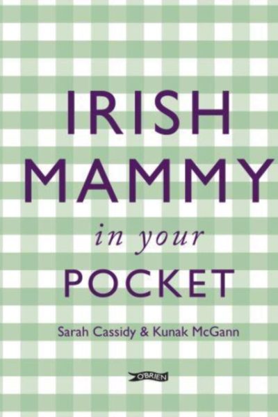 Irish Mammy in Your Pocket by McGann, Kunak