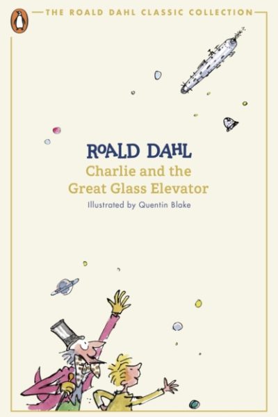 Charlie and the Great Glass Elevator by Dahl, Roald